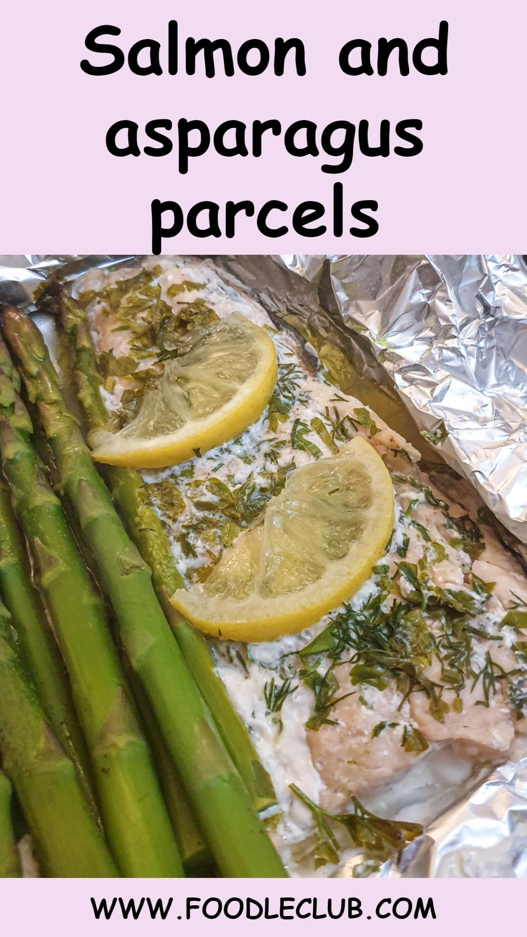 Herb butter salmon and asparagus parcels with lemon Foodle Club