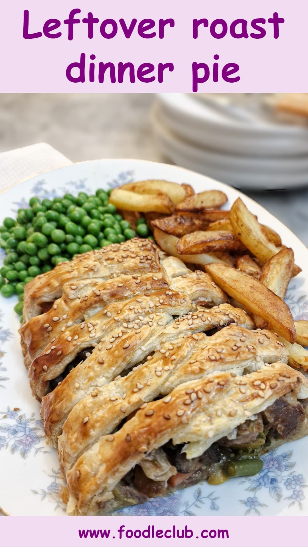 Leftover roast dinner pie - Foodle Club